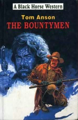 The Bountymen by Tom Anson